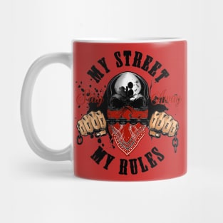 My street my rules Mug